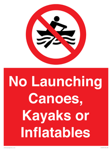 No Launching Canoes, Kayaks or Inflatables